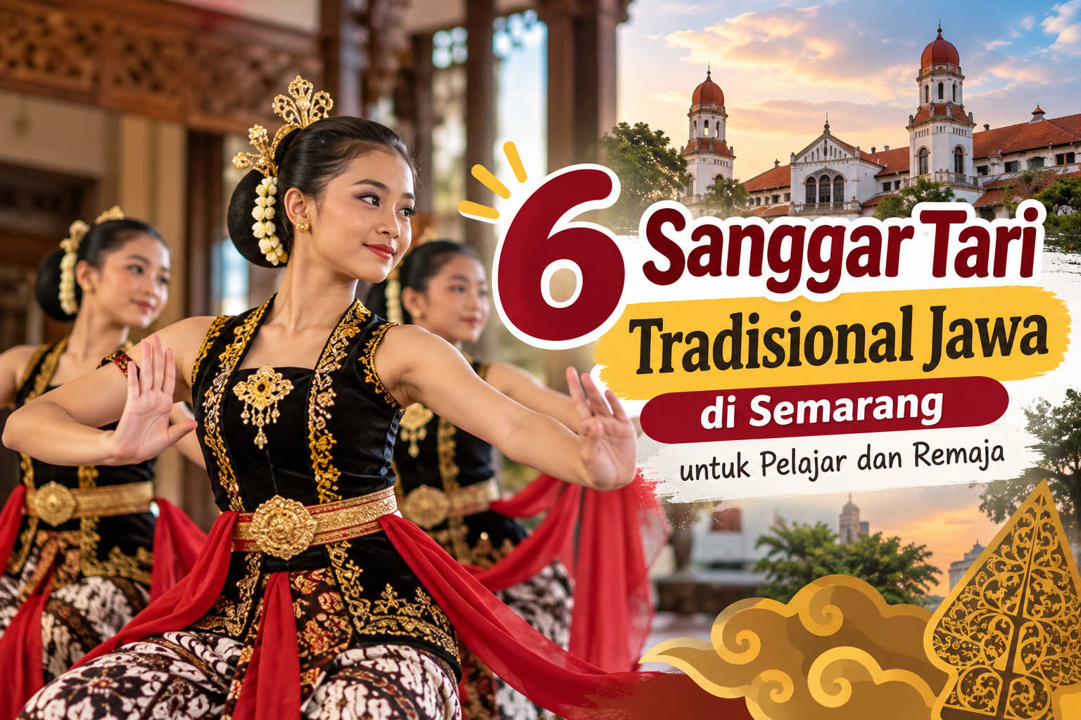 6 Sanggar Tari Tradisional Jawa di Semarang untuk Pelajar dan Remaja